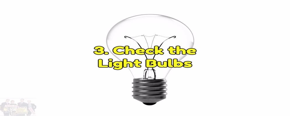 check the lightbulbs